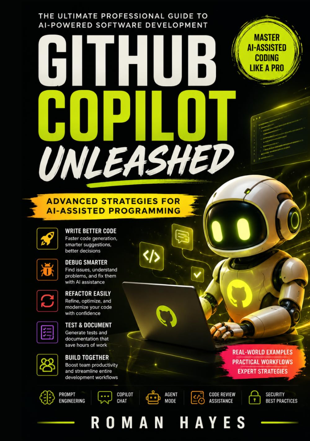 GitHub Copilot Unleashed: Advanced Strategies for AI-Assisted Programming
