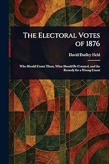 The Electoral Votes of 1876