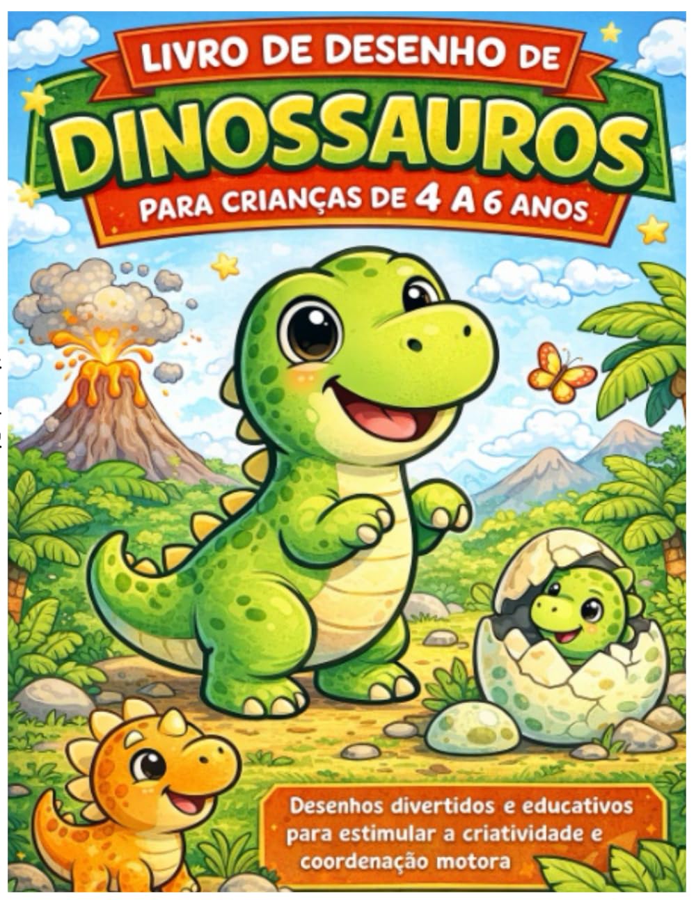 Livro de Desenho de Dinossauros: Para Crianças de 4 a 6 Anos