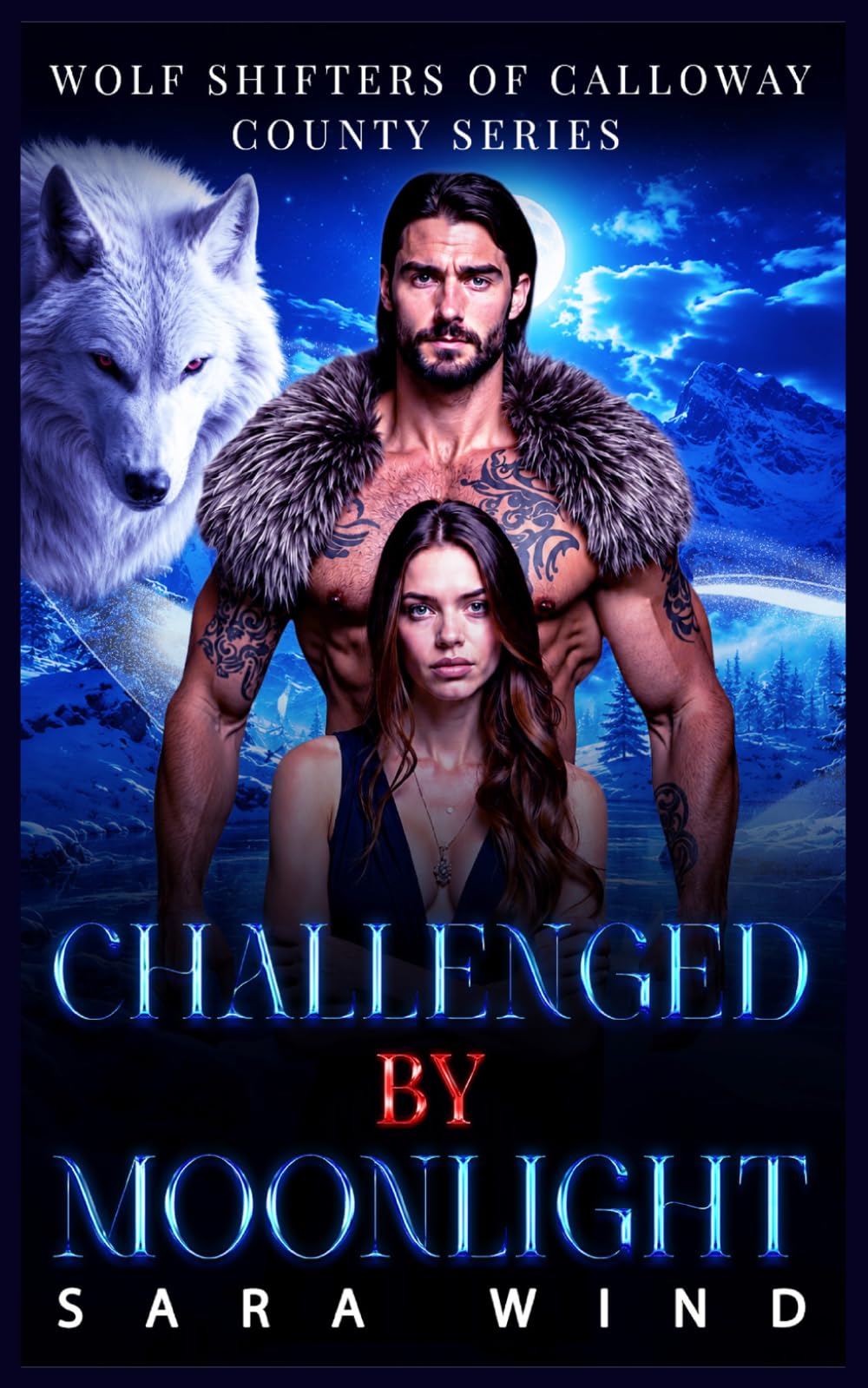 Challenged by Moonlight: A Paranormal Wolf Shifter Hidden Baby Romance (Wolf Shifters of Calloway County)