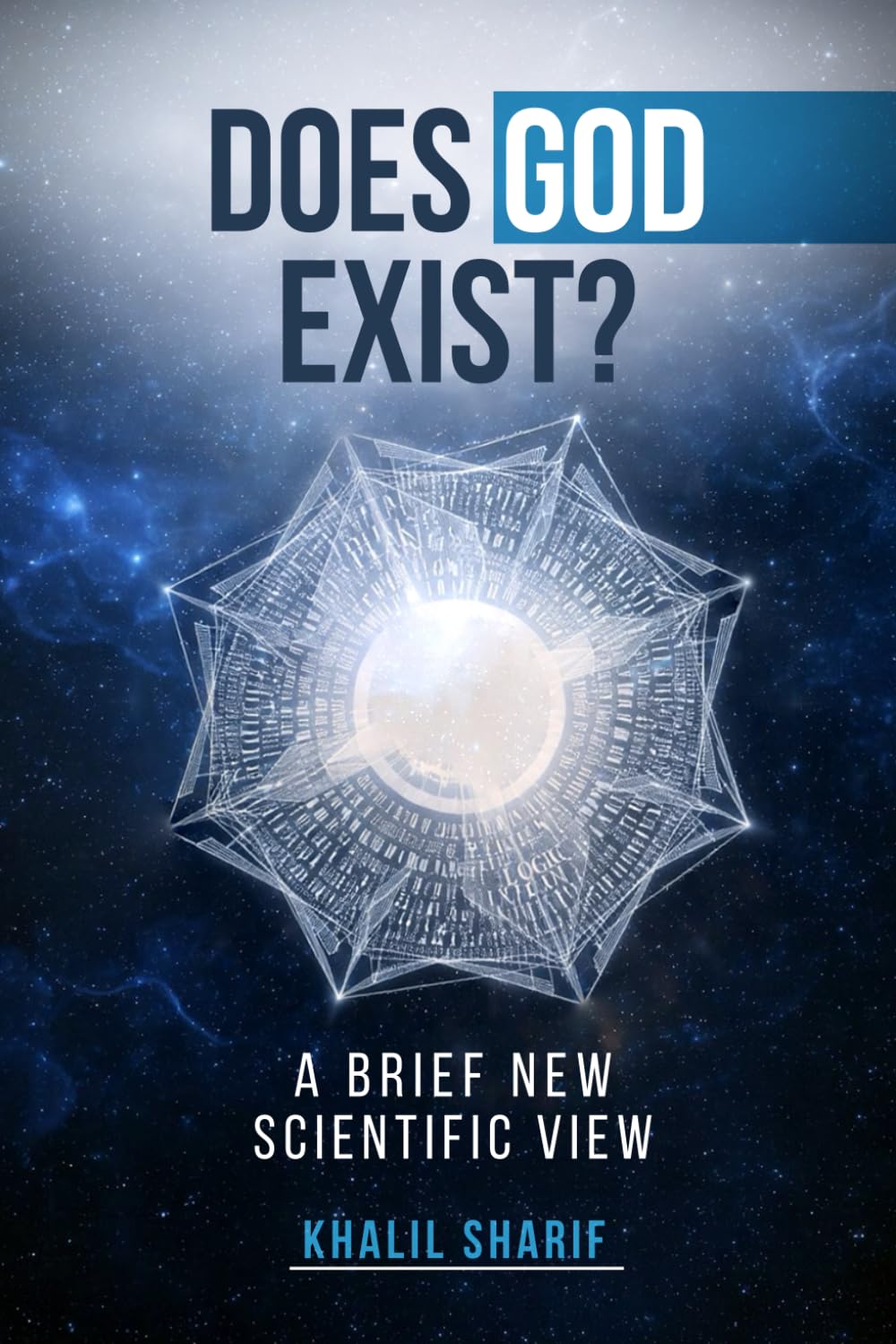 Does God Exist ?: A Brief New Scientific View