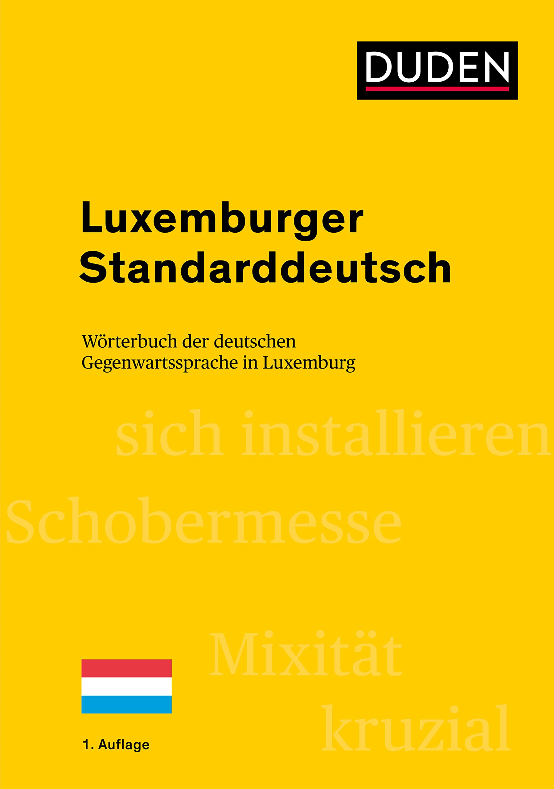 Luxemburger Standarddeutsch: Wörterbuch der deutschen Gegenwartssprache in Luxemburg