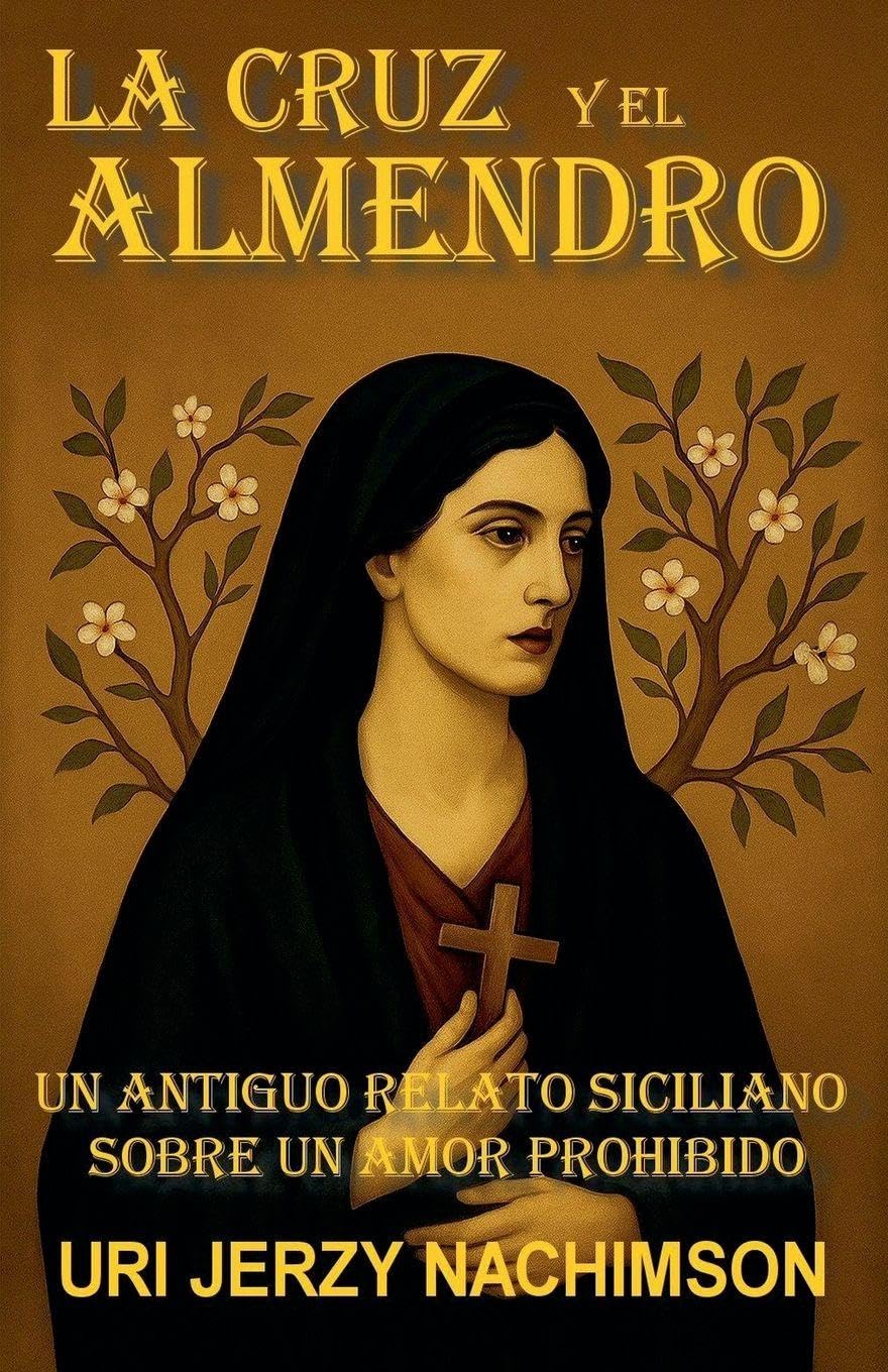 La Cruz Y El Almendro