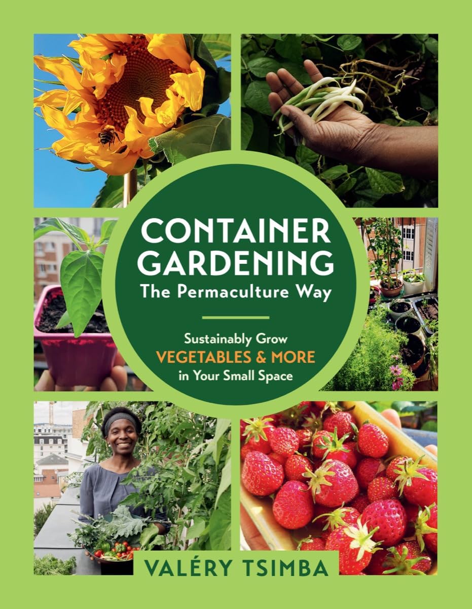 Container Gardening The Permaculture Way by Valery Tsimba PAPERBACK