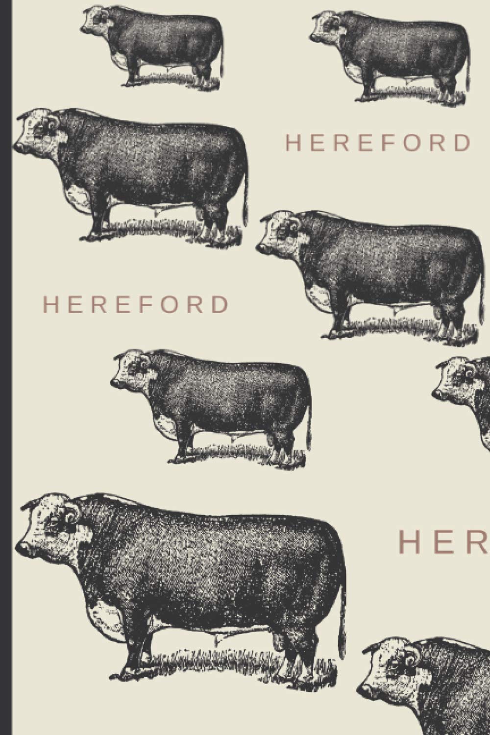 Hereford Cow Notebook: Cow Journal with Vintage Style Hereford Bulls for Farmers