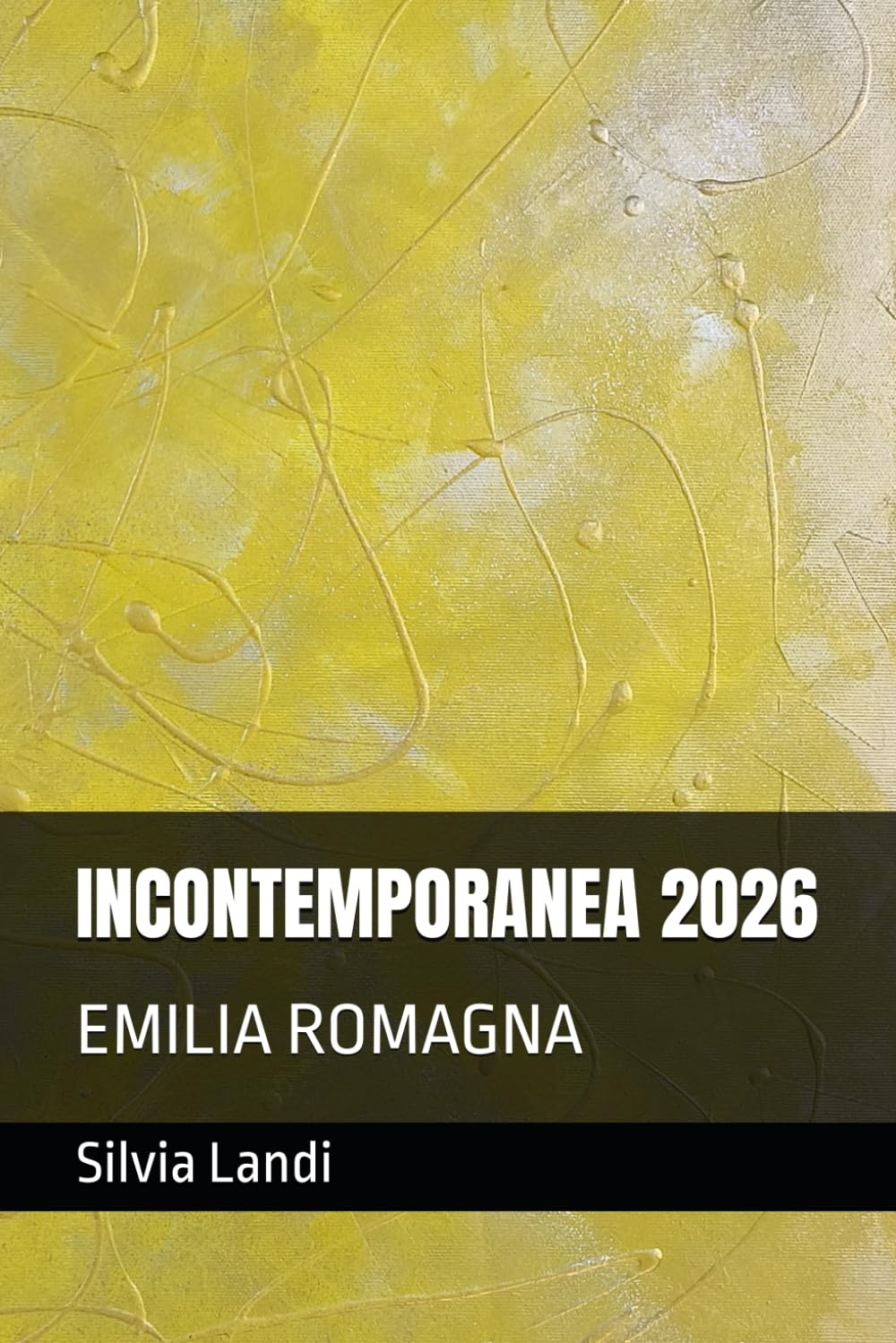 INCONTEMPORANEA 2026: EMILIA ROMAGNA