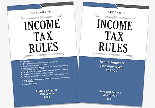 Taxmann's Income Tax Rules � Annotated, Amended &amp; Updated (till Income-tax [Twenty First Amendment] Rules 2021) text of Income-tax Rules in the most Authentic format | 58th Revised &amp; Reprint Edition [Paperback] Taxmann
