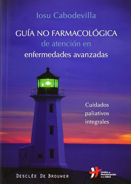 Portada de Guia no Farmacologica de Atencion en Enfermedades Avanzadas: Cuid Ados