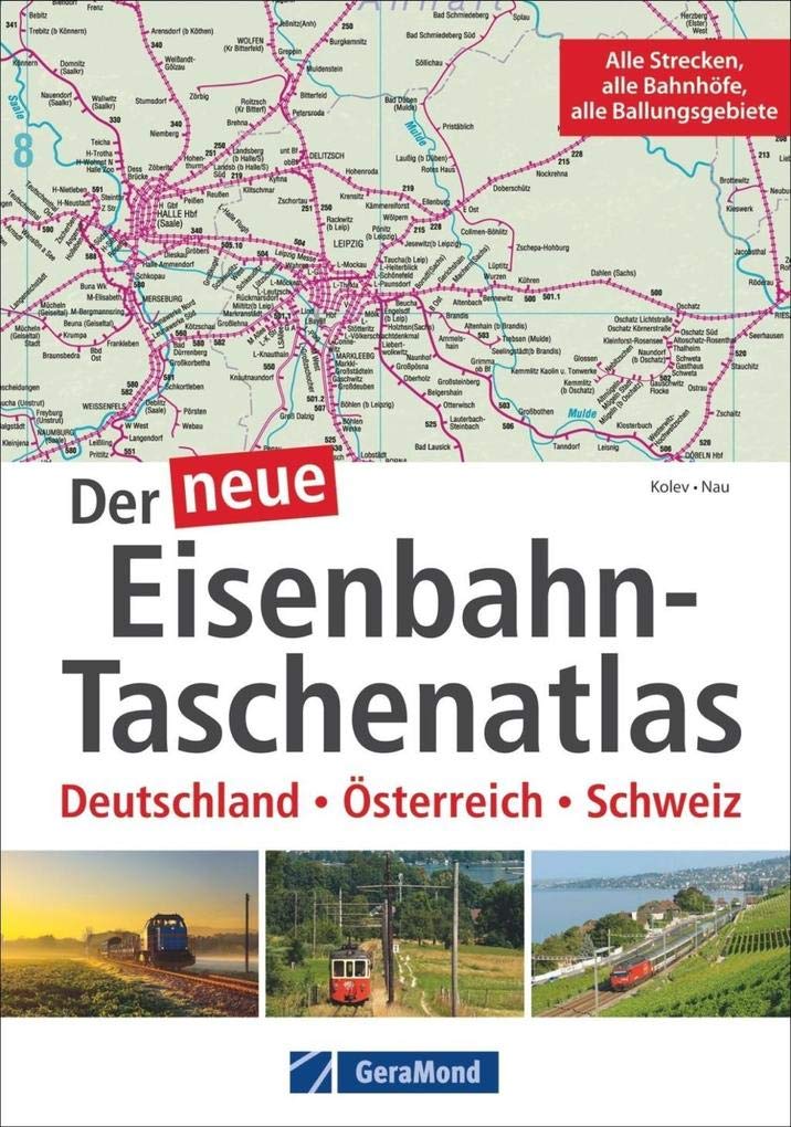 Der neue Eisenbahn-Taschenatlas: Deutschland, Österreich, Schweiz