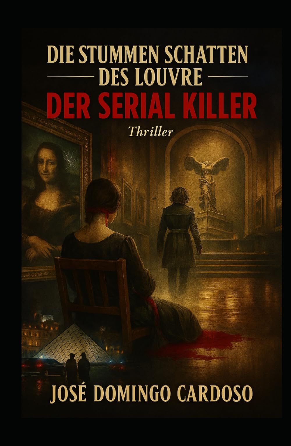 Die schweigenden Schatten des Louvre DER SERIENMÖRDER: Wenn Sie die nächste Seite umblättern, beginnt der erste Akt. Von diesem Moment an wird der ... ein einfaches Museum sein. LIMITIERTE AUSGABE