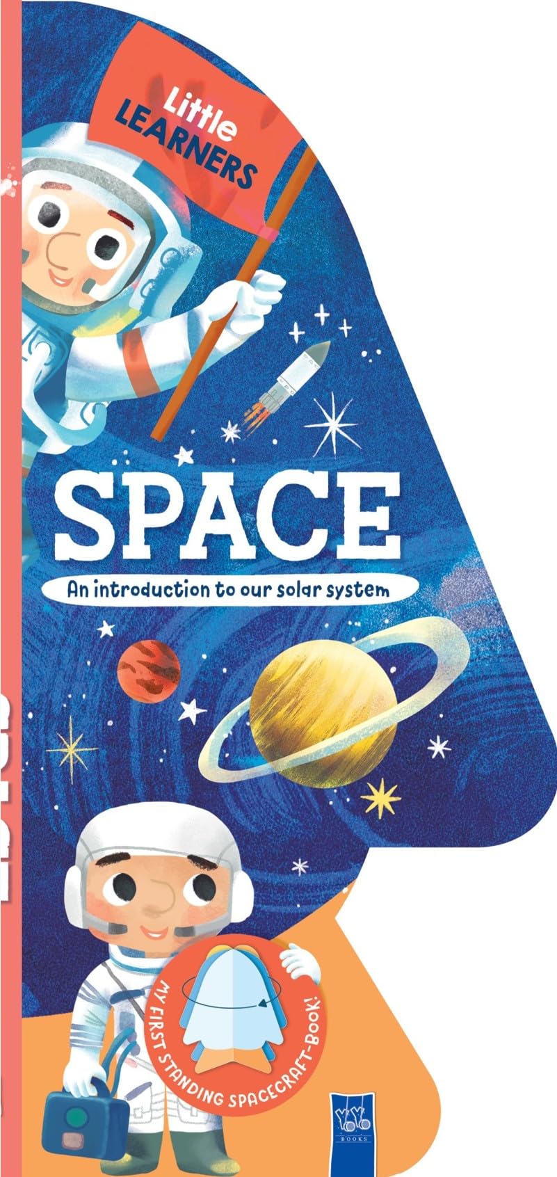 Little Learners: Space - An Introduction to our Solar System: Space rocket