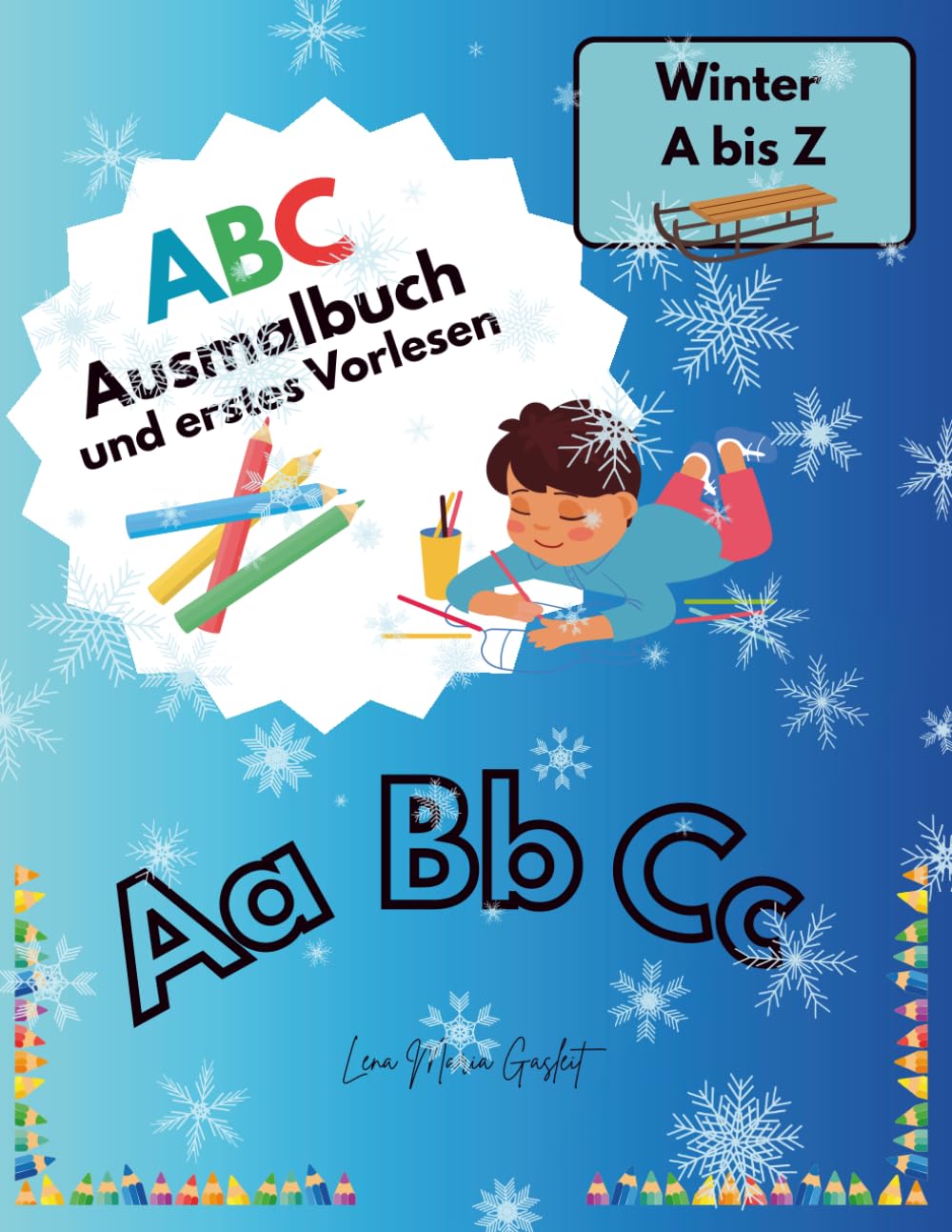 ABC Ausmalbuch und erstes Vorlesen: Winter von A - Z