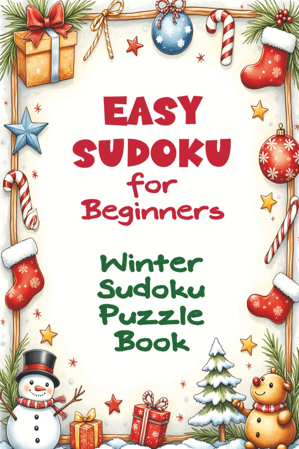 Easy Sudoku for Beginners: Winter Sudoku Puzzle Book | 150 Easy Sudoku Puzzles for Adults, Kids, Teens & Seniors
