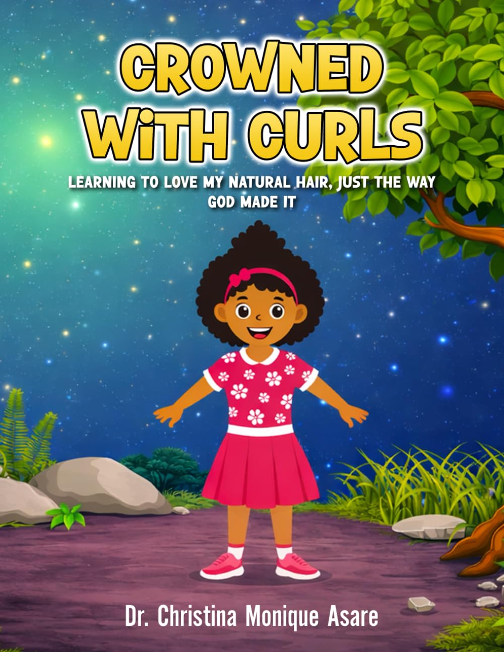 Crowned with Curls: Learning to love my natural hair, just the way God made it: 1 (Chrissy Is Crowned Series)