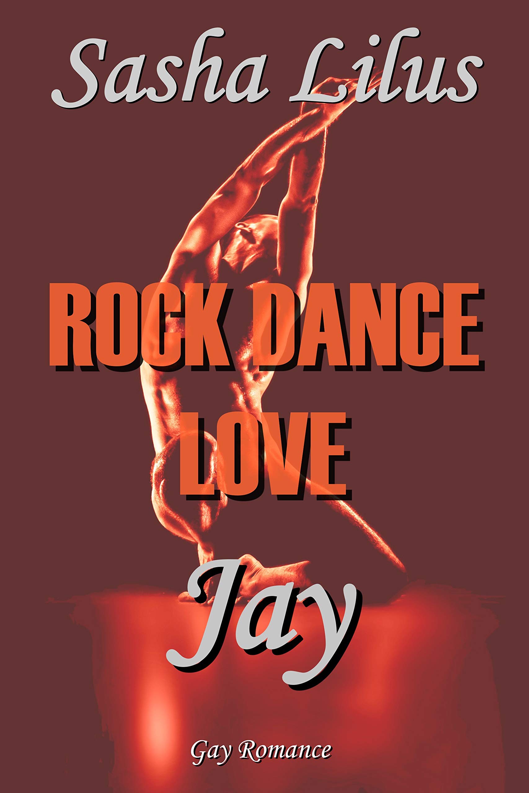 Rock Dance Love_1 - JAY: Gay Rockstar Romance (German Edition)