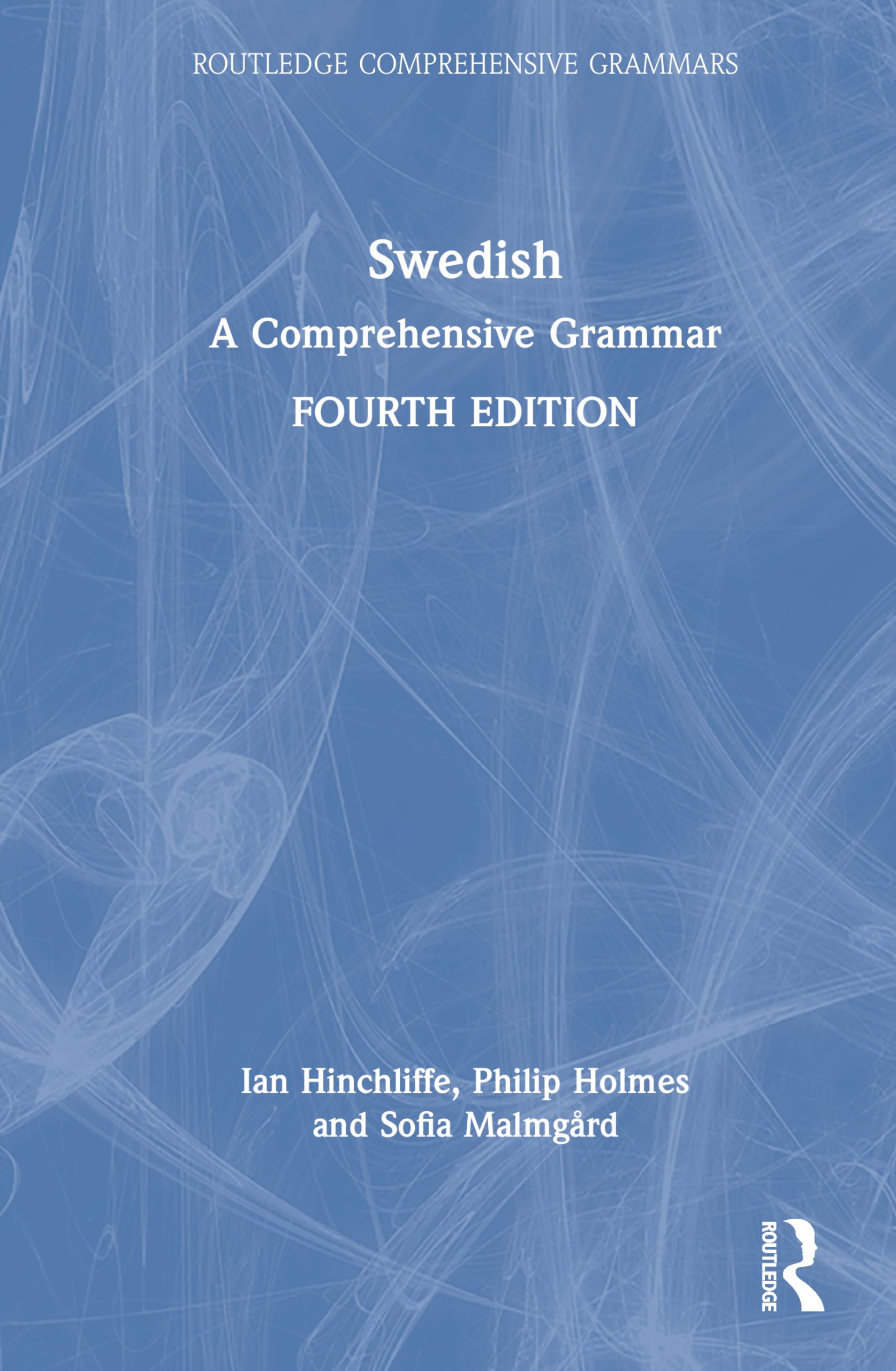 Swedish: A Comprehensive Grammar (Routledge Comprehensive Grammars)