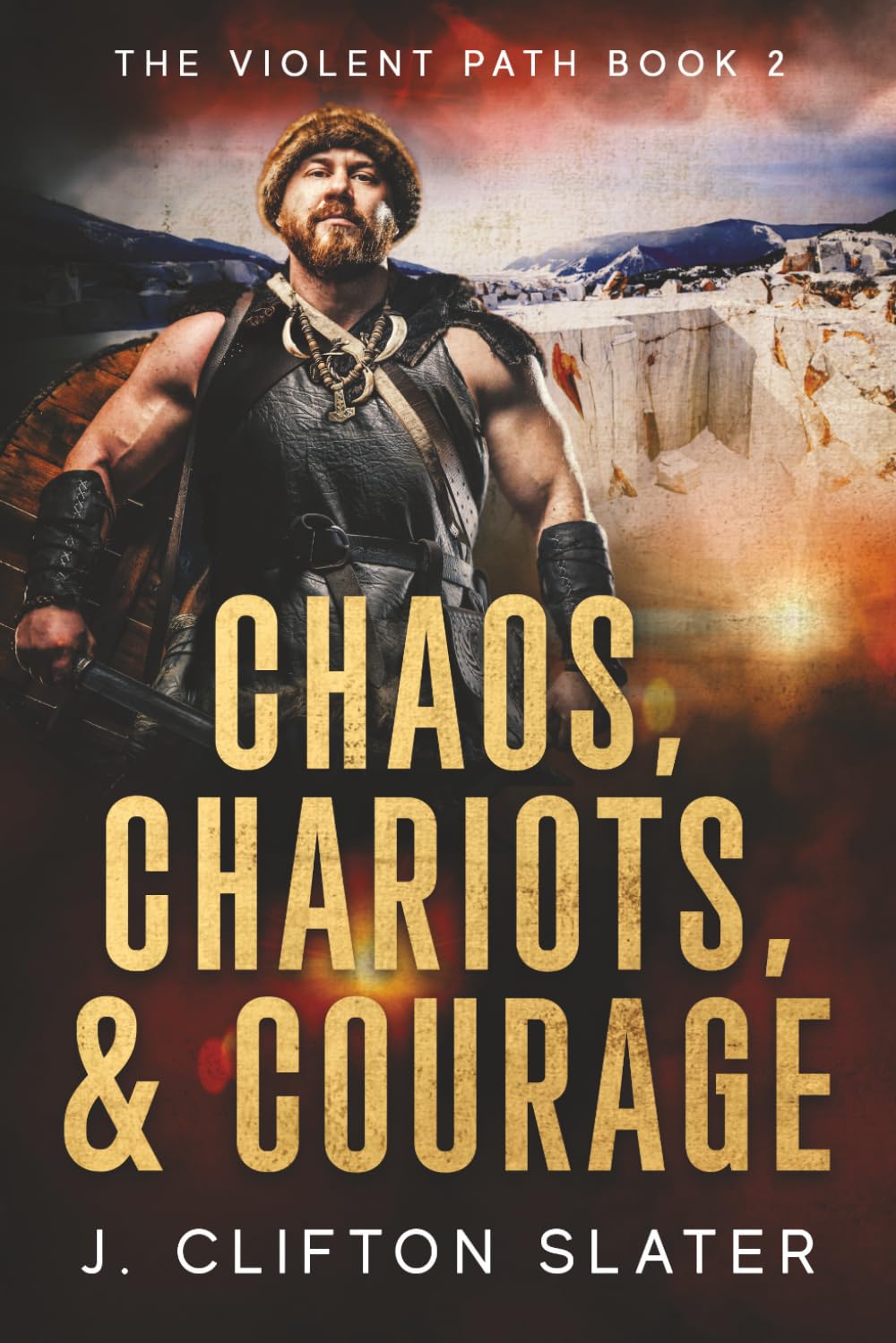 Chaos, Chariots, and Courage: 2 (The Violent Path)