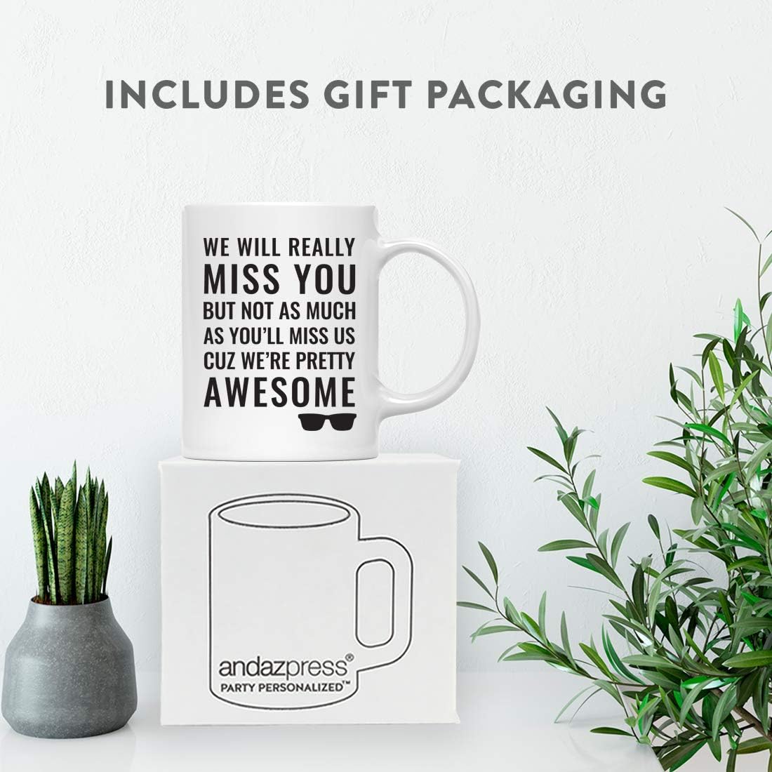 Andaz Press Funny Retirement 11oz. Coffee Mug Gift, We Will Really Miss You But Not as Much As You'll Miss Us Cuz We're Pretty Awesome, 1-Pack, Novelty Cup Gifts Ideas