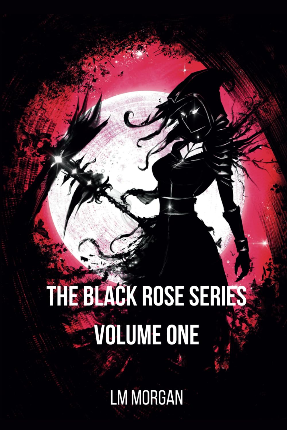 The Black Rose Series - Volume One