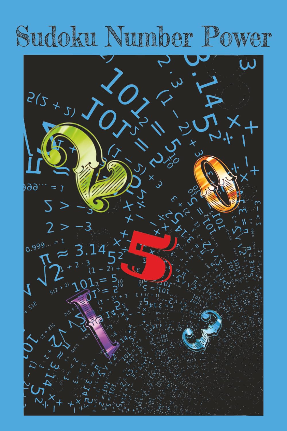 Sudoku Number Power: Numbers puzzle, for people who like to play with numbers or want a challenge