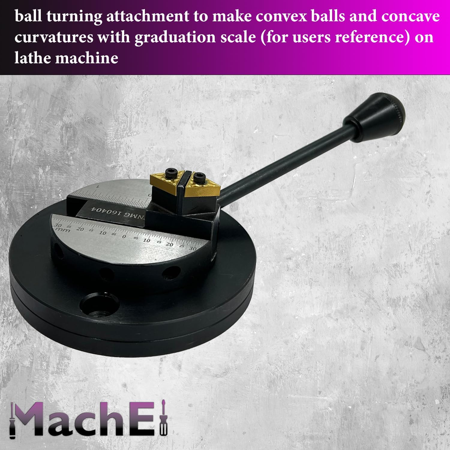 MachEl Ball Turning Attachment For Lathe-Turns Round Concave and Convex Metal-Sphere Radius ball turning