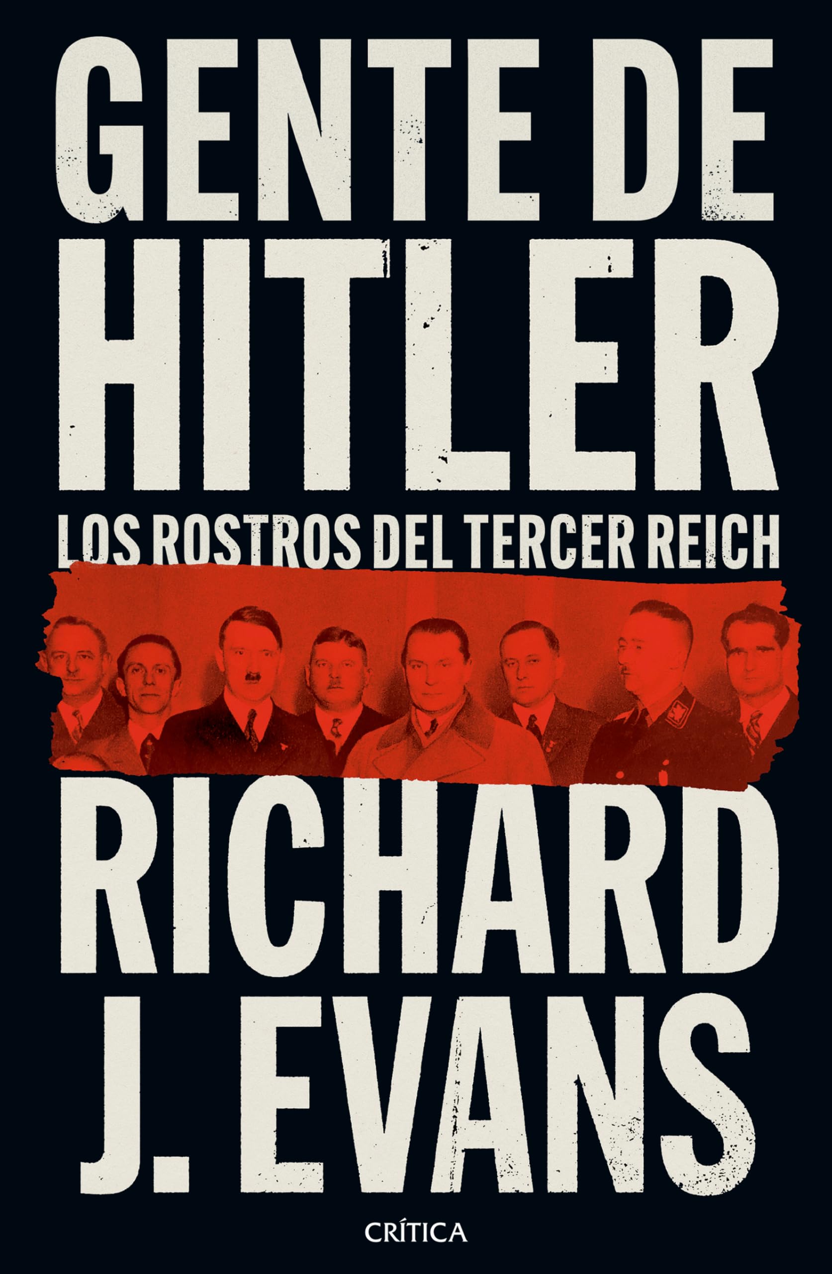 Gente de Hitler: Los Rostros del Tercer Reich / Hitler's People: The Faces of the Third Reich