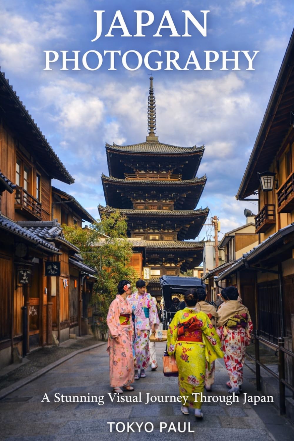 Japan Photobook 2023 Amazing & Stunning Pictures & Photos of Japan (by Tokyo Paul) II (Japan Photography Series)
