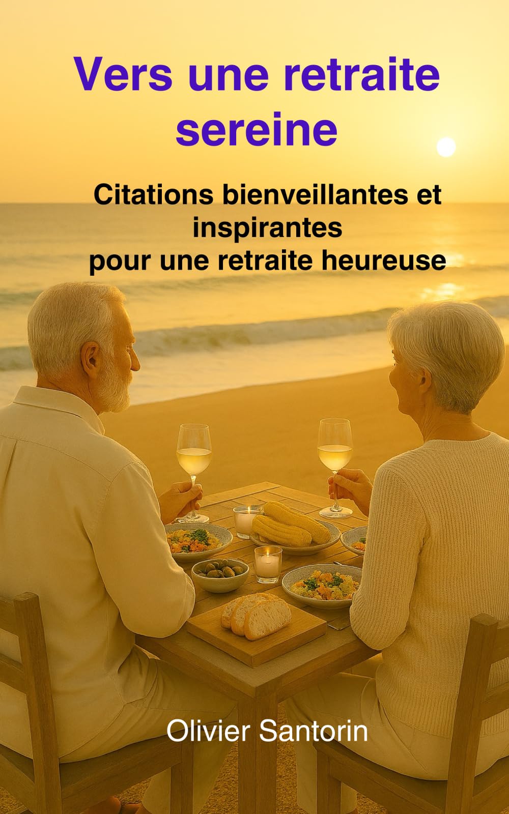 Vers une retraite sereine: Citations bienveillantes et inspirantes pour une retraite heureuse