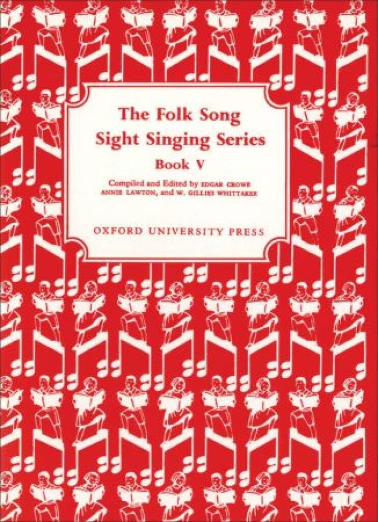 Folk Song Sight Singing Book 5 by Edgar Crowe, Annie Lawton, ... - 9780193870925