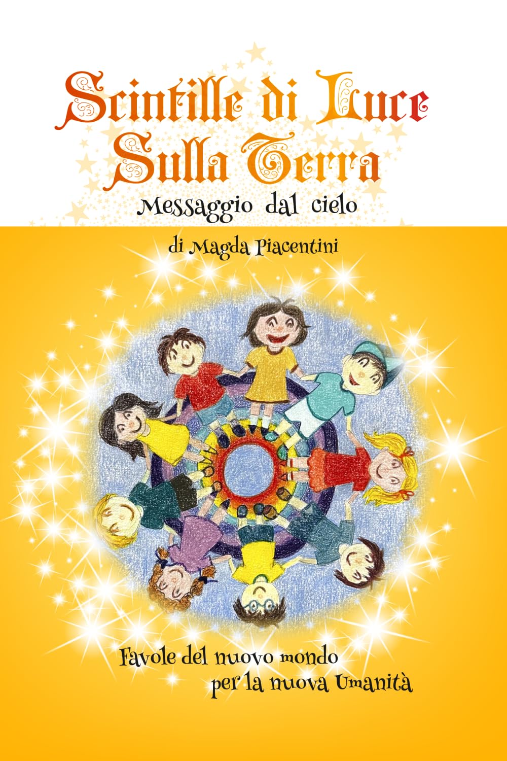 Scintille di Luce Sulla Terra