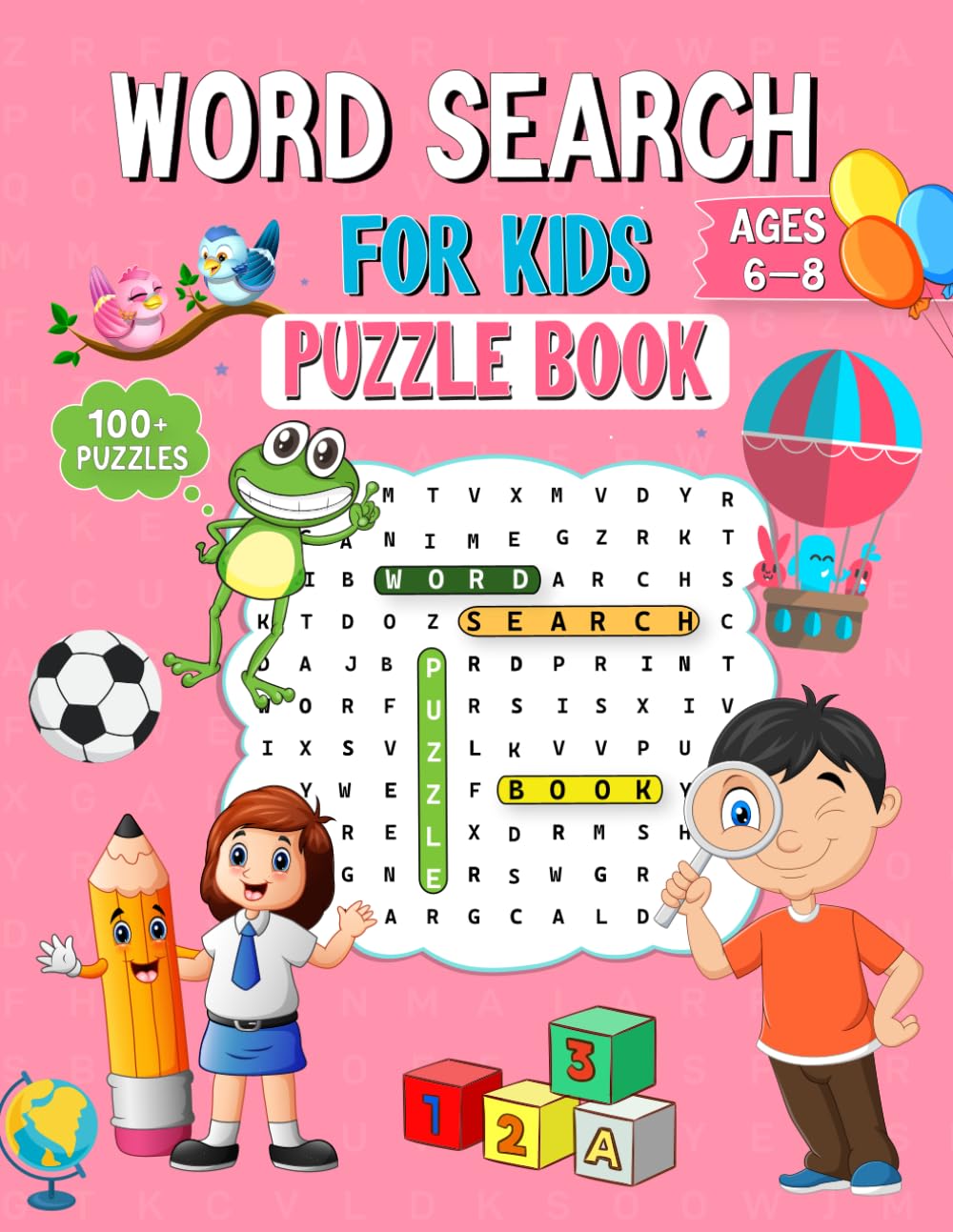 Word Search For Kids Puzzle Book : For Ages 6 - 8 (Word Search Puzzle Books For Kids Ages 6-8)