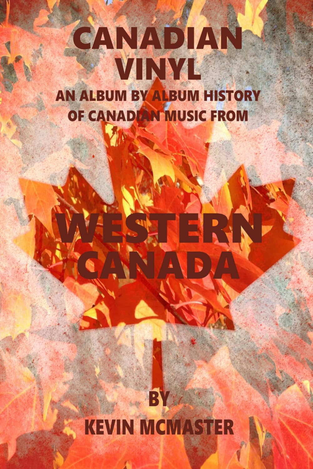 Canadian Vinyl: Western Canada (Canada Rocks)