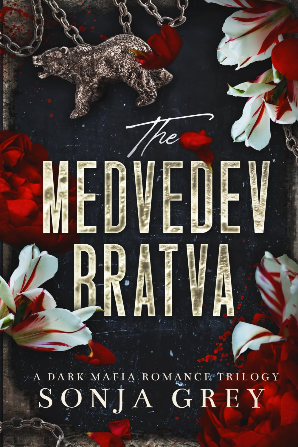 The Medvedev Bratva: A Dark Mafia Romance Trilogy Collection