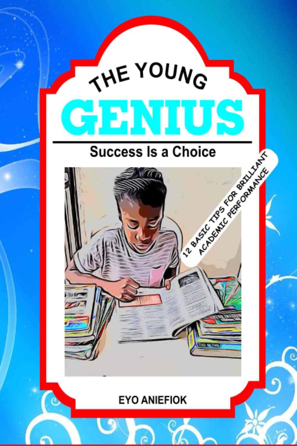 The Young Genius: Success Is a Choice