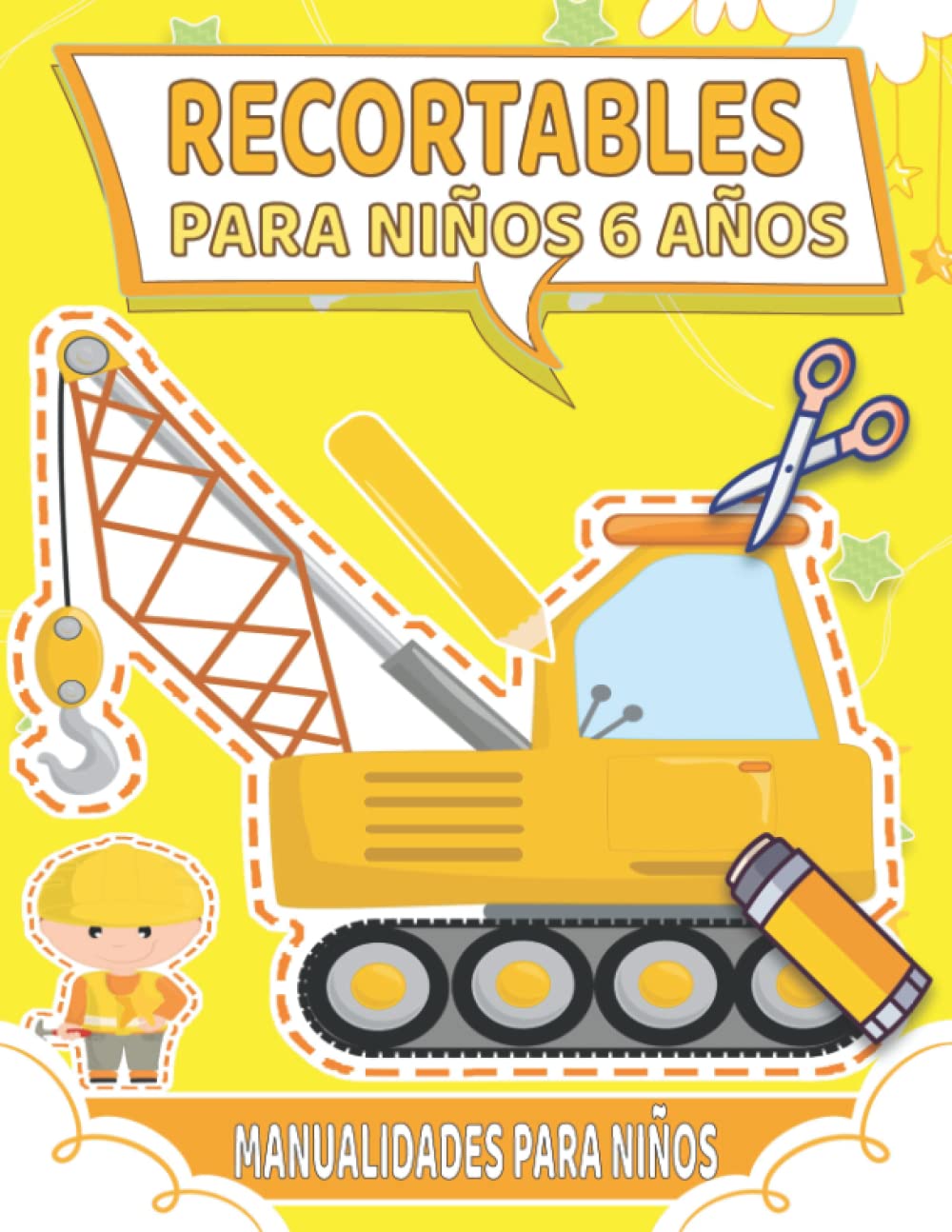 Recortables Para Niños 6 Años: Libro Manualidades Para Niños 6 Años