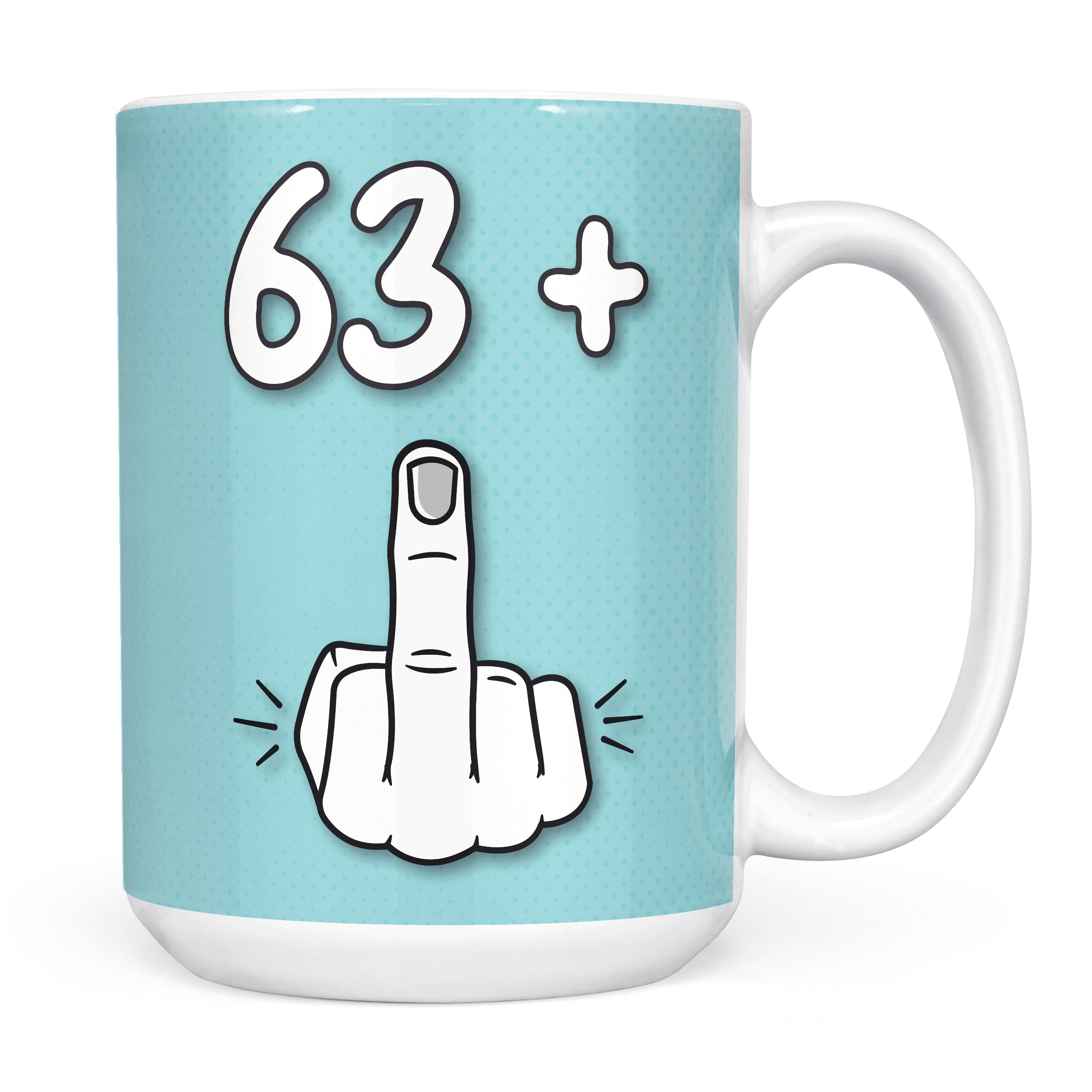 Mug Monster - 64th Birthday Mug, I Am 63 + 1, Gift for 64 Year Old, Novelty Cup - Ceramic Coffee Beaker/Cup, Gift for Men or Women, Extra Large and Giant Available, 15oz White