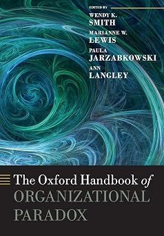 OXFORD HANDBOOK OF ORGANIZATIONAL PARADOX OHBK PAPER