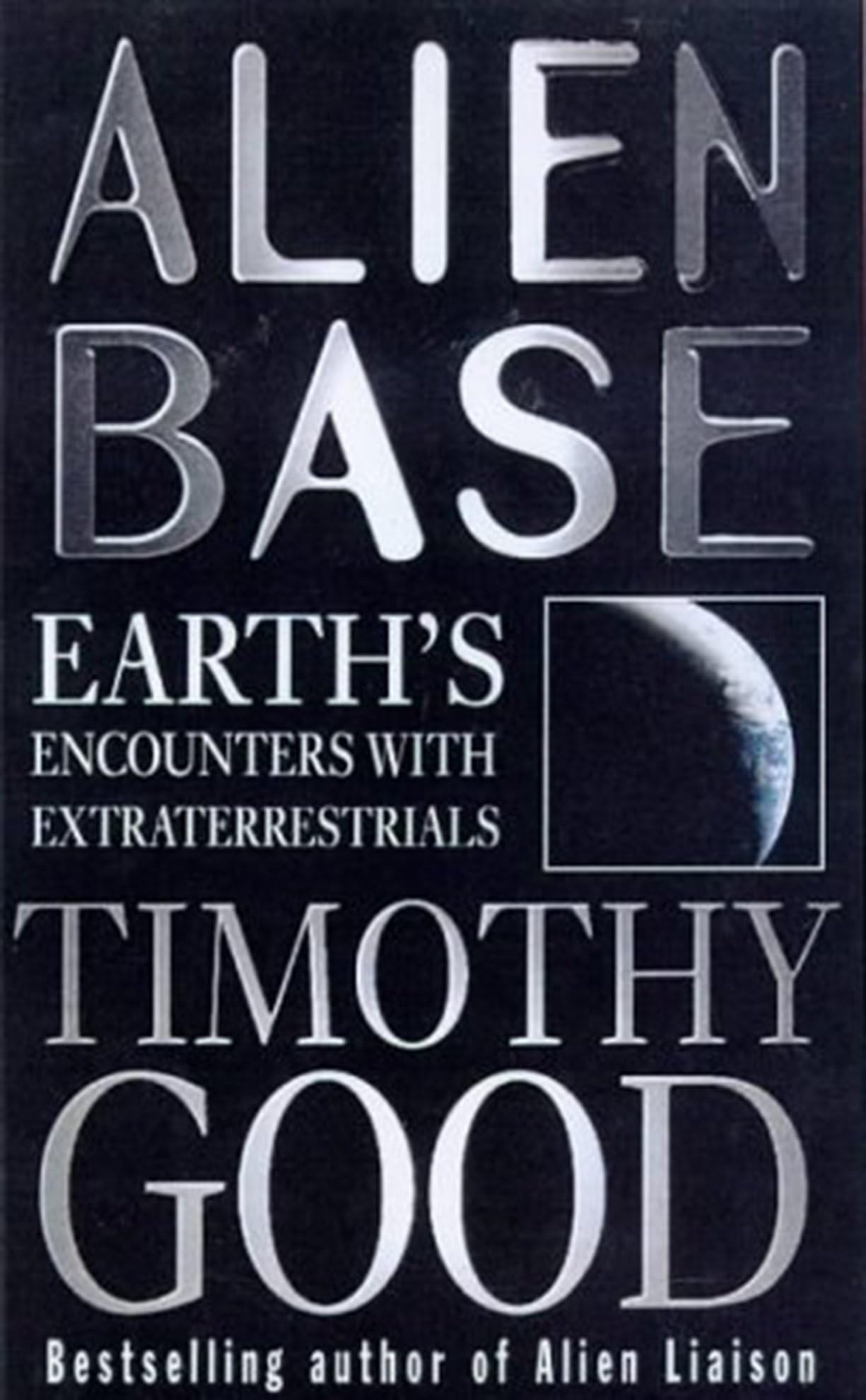 Alien Base: Earth's encounters with Extraterrestrials