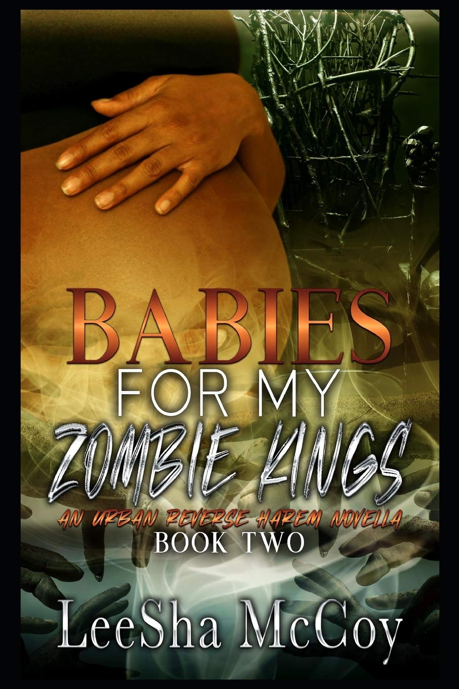 Babies For My Zombie Kings: A Reverse Harem Romance: 2 (Zombies Rule The World)