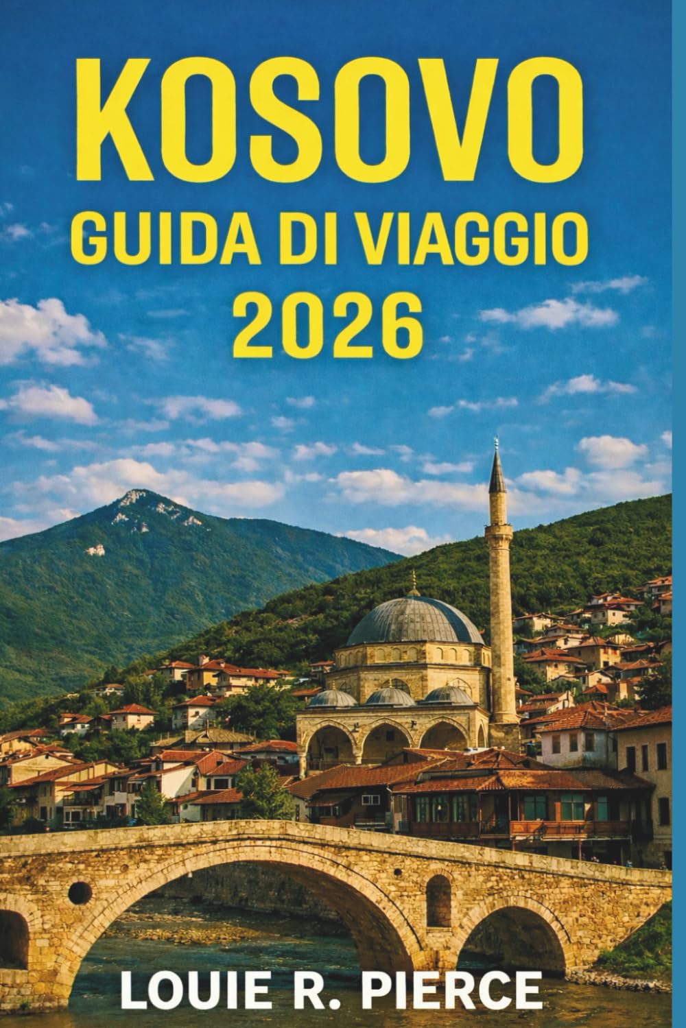 KOSOVO GUIDA DI VIAGGIO 2026: Immergersi nella cultura e nel patrimonio locale