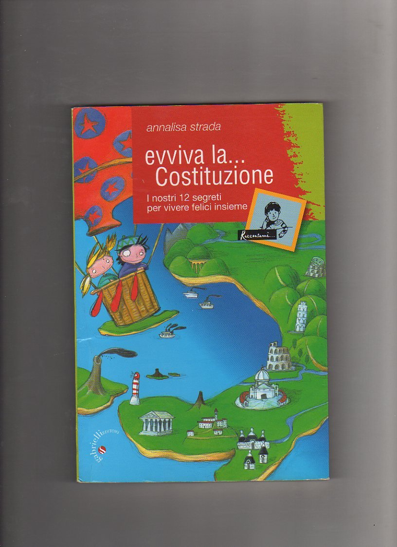 Evviva La Costituzione. I Nostri 12 Segreti Per Vivere Felici Insieme. Ediz. Illustrata - 4