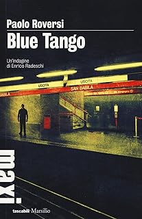 Blue tango. Un'indagine di Enrico Radeschi (Vol.)
