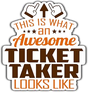 (4Pcs-2.5in) Ticket Taker Vinyl Sticker, This is an Awesome Ticket Taker Look Like Stickers Gift for Coworker - Decal for Laptop, Tumbler, Mug, Bumpers, Toolboxes