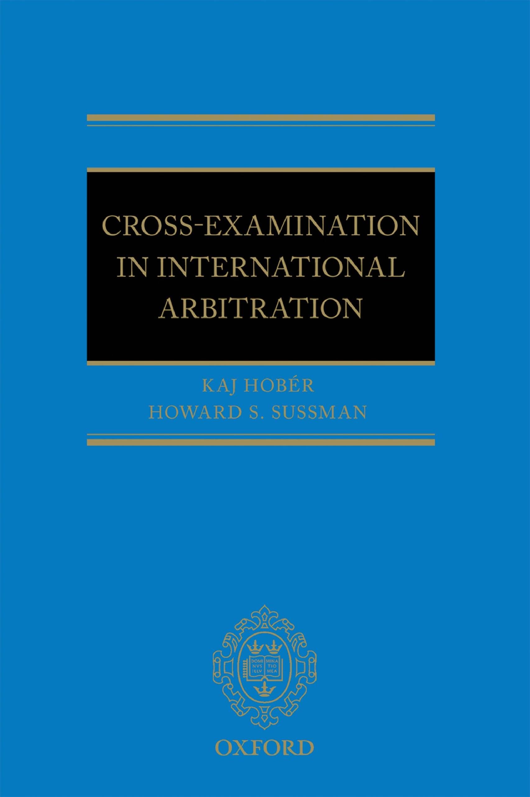 Cross-Examination in International Arbitration (English Edition)