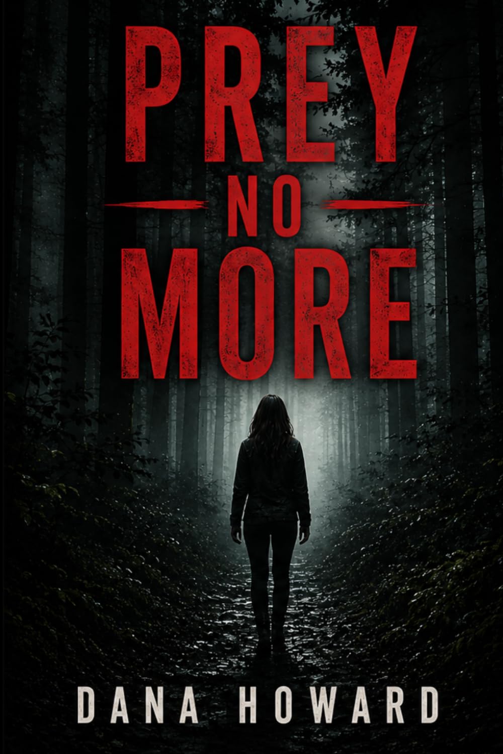 Prey No More: A Psychological Survival Thriller