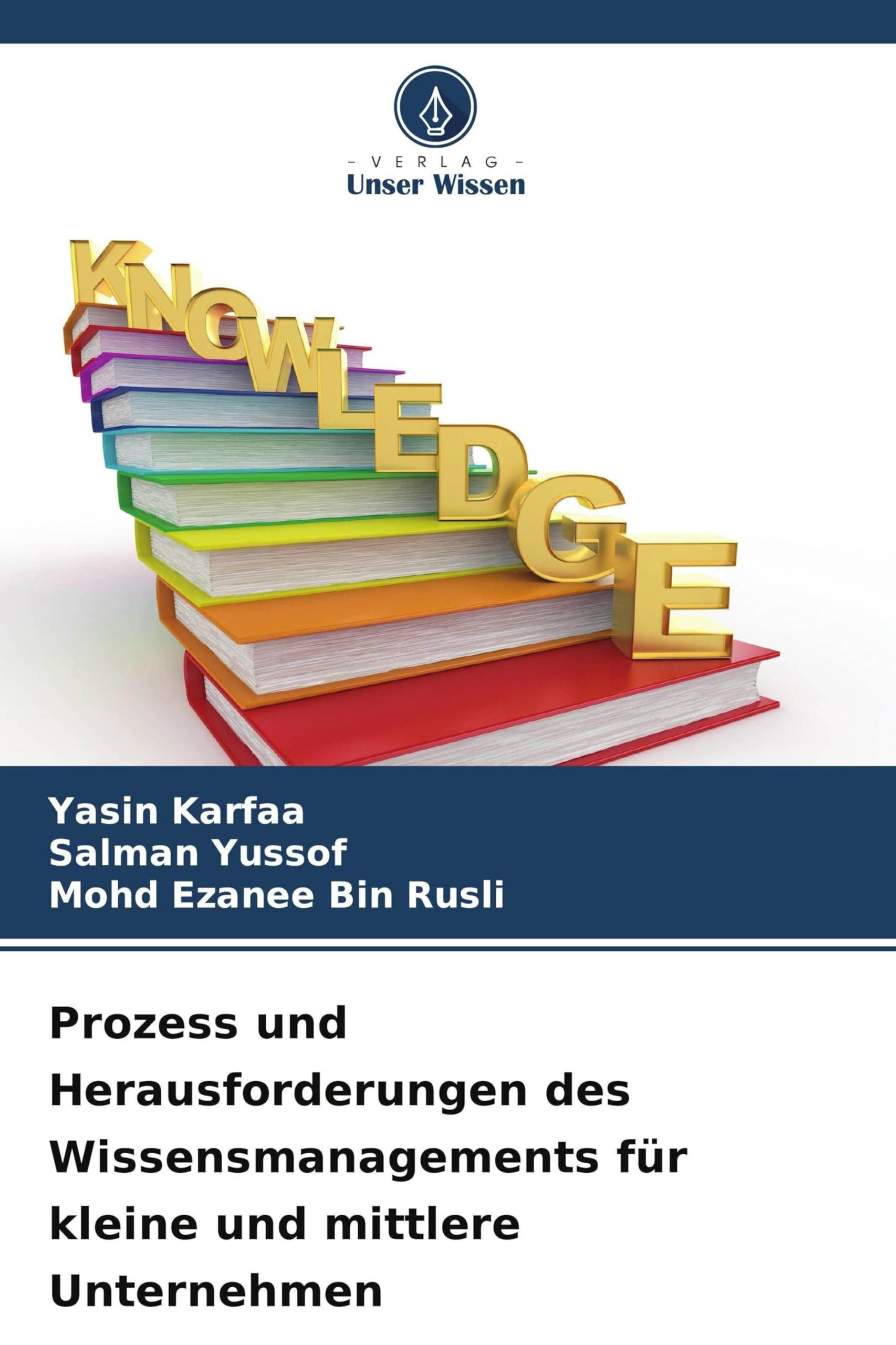 Prozess und Herausforderungen des Wissensmanagements für kleine und mittlere Unternehmen
