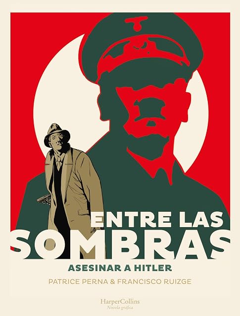 Portada de Entre las sombras. Asesinar a Hitler
