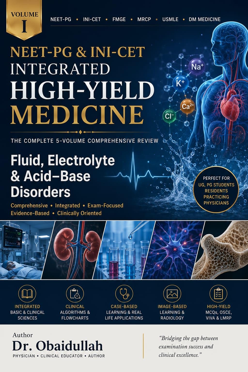 NEET-PG & INI-CET Integrated High-Yield Medicine – Volume I by Dr. Obaidullah : Fluid, Electrolyte & Acid–Base Disorders (English Edition)