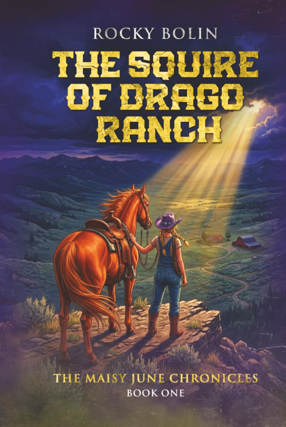 The Squire of Drago Ranch: The Maisy June Chronicles: Book One