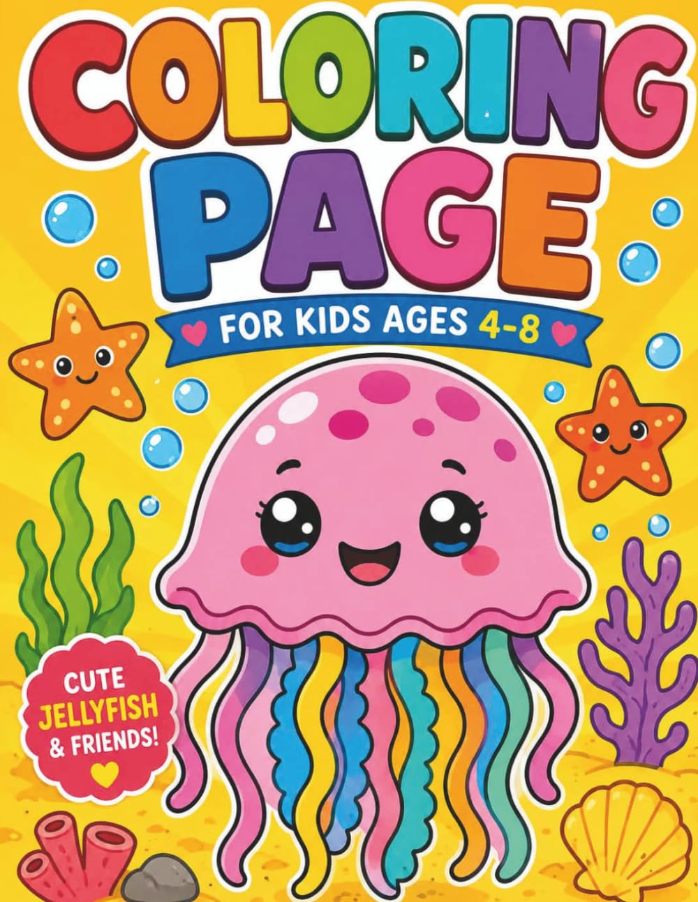 The Happy World of Jellyfish: A Colorful Deep Sea Journey: Cute Ocean Creatures Coloring Book for Kids Ages 4-8 | Magical Jellyfish, Coral Reefs, and ... Bold Lines for Toddlers and Preschoolers